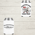 What Ever Spins Your Prop Koozie